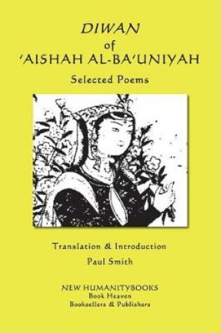 Cover of DIWAN OF 'AISHAH AL-BA'UNIYAH - Selected Poems