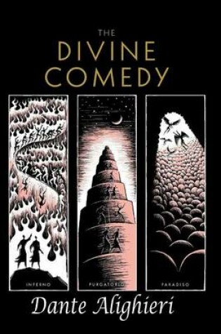 Cover of The Divine Comedy (the Inferno, the Purgatorio, and the Paradiso)