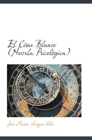 Cover of El Cisne Blanco (Novela Psicologica)