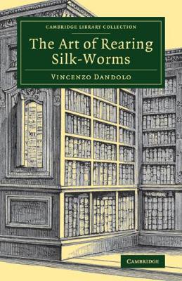 Cover of The Art of Rearing Silk-Worms