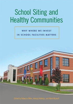 Cover of School Siting and Healthy Communities