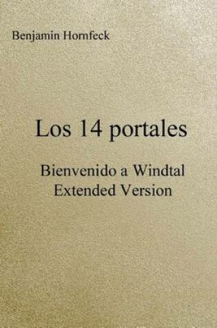 Cover of Los 14 Portales - Bienvenido a Windtal Extended Version