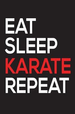 Book cover for Eat Sleep Karate Repeat