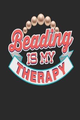 Book cover for Beading Is My Therapy