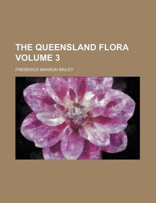 Book cover for The Queensland Flora Volume 3