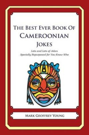 Cover of The Best Ever Book of Cameroonian Jokes