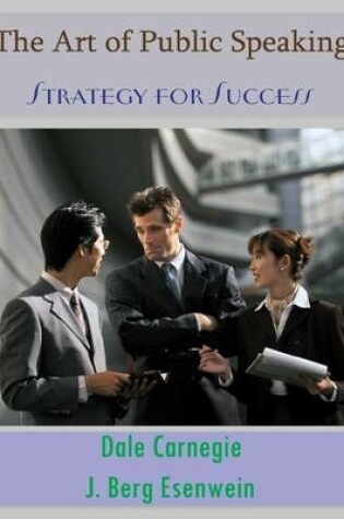 Cover of The Art of Public Speaking: Strategy for Success