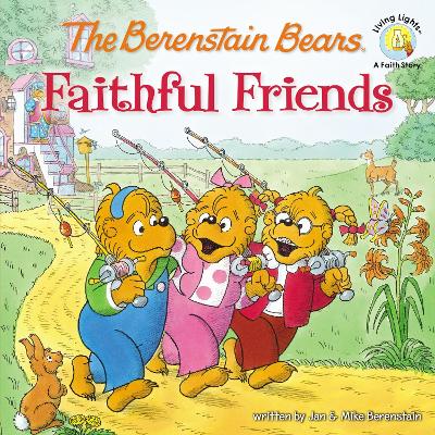Book cover for The Berenstain Bears Faithful Friends