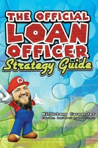 Cover of The Official Loan Officer Strategy Guide