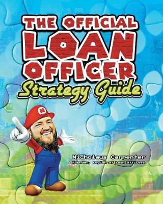 Book cover for The Official Loan Officer Strategy Guide