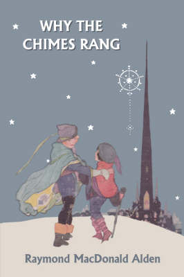 Book cover for Why the Chimes Rang (Yesterday's Classics)