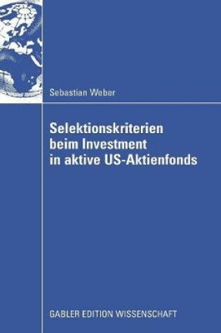 Cover of Selektionskriterien beim Investment in aktive US-Aktienfonds