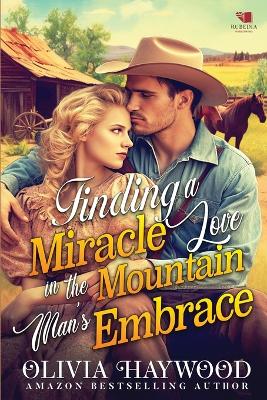 Book cover for Finding a Miracle Love in the Mountain's Man's Embrace