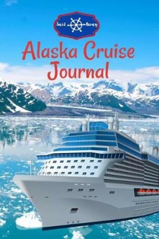 Cover of Alaska Cruise Journal