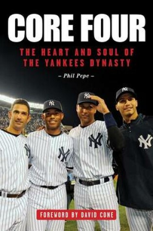 Cover of Core Four: The Heart and Soul of the Yankees Dynasty