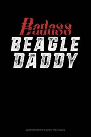 Cover of Badass Beagle Daddy