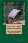 Book cover for Flannel John's Woods and Water Cookbook
