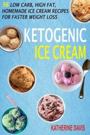 Cover of Ketogenic Ice Cream