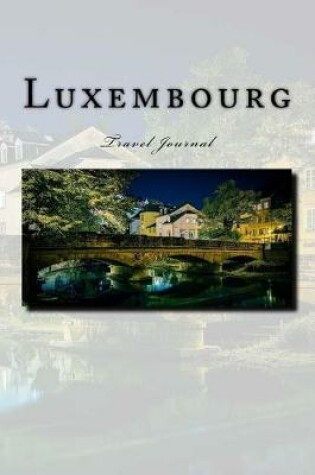 Cover of Luxembourg Travel Journal