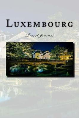 Book cover for Luxembourg Travel Journal