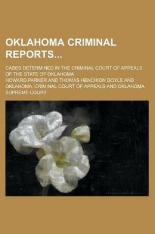 Cover of Oklahoma Criminal Reports; Cases Determined in the Criminal Court of Appeals of the State of Oklahoma Volume 9