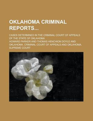 Book cover for Oklahoma Criminal Reports; Cases Determined in the Criminal Court of Appeals of the State of Oklahoma Volume 9