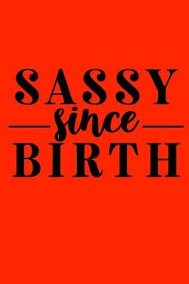 Cover of Sassy since birth