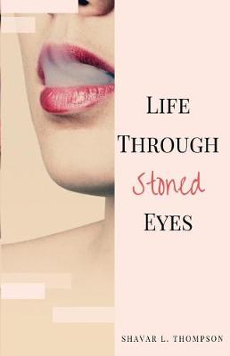 Book cover for Life Through Stoned Eyes