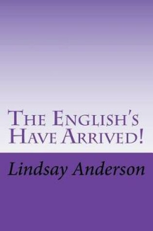 Cover of The English's Have Arrived!