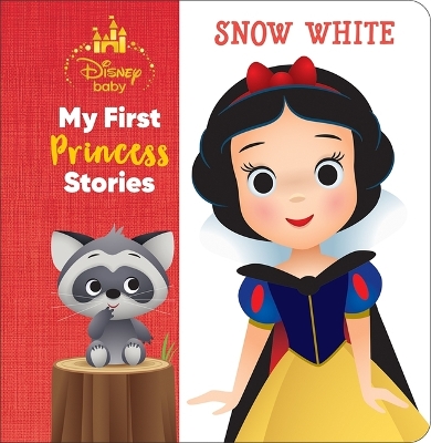 Book cover for Disney Baby: My First Princess Stories Snow White