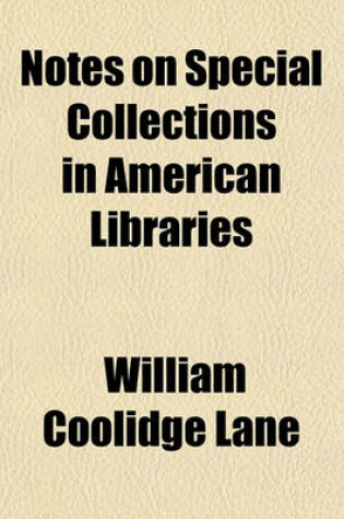 Cover of Notes on Special Collections in American Libraries