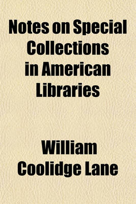 Book cover for Notes on Special Collections in American Libraries