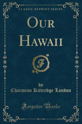 Book cover for Our Hawaii (Classic Reprint)
