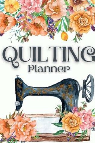 Cover of Quilting Journal and Planner