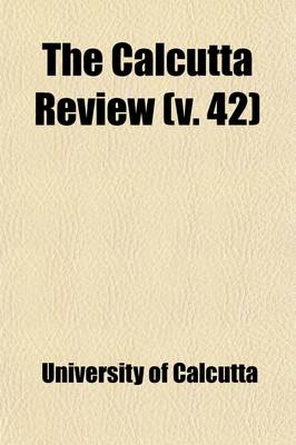 Book cover for The Calcutta Review (Volume 42)