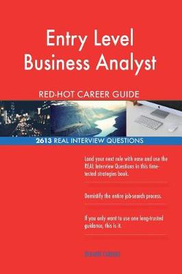 Book cover for Entry Level Business Analyst Red-Hot Career Guide; 2613 Real Interview Questions