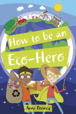Cover of Reading Planet KS2 - How to be an Eco-Hero - Level 8: Supernova (Red+ band)