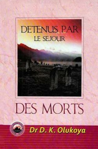 Cover of Detenus Par Le Sejour Des Morts