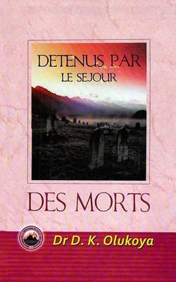 Book cover for Detenus Par Le Sejour Des Morts