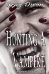 Book cover for Hunting A Vampire