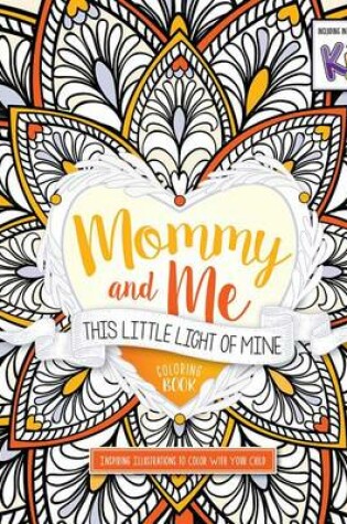 Cover of Mommy and Me: This Little Light of Mine Coloring Book