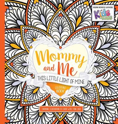 Book cover for Mommy and Me: This Little Light of Mine Coloring Book