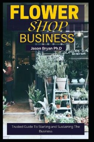 Cover of Flower Shop Business