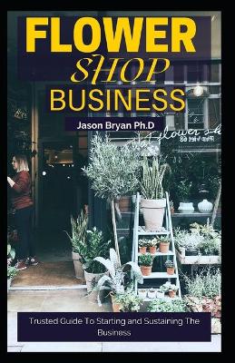 Book cover for Flower Shop Business