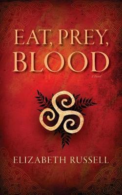 Book cover for Eat, Prey, Blood