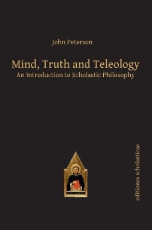 Cover of Mind, Truth and Teleology