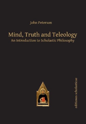 Cover of Mind, Truth and Teleology