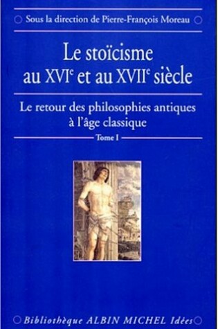 Cover of Stoicisme Au Xvie Et Au Xviie Siecle (Le)