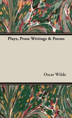Book cover for Plays, Prose Writings & Poems