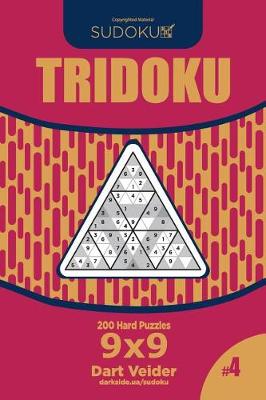 Cover of Sudoku Tridoku - 200 Hard Puzzles 9x9 (Volume 4)